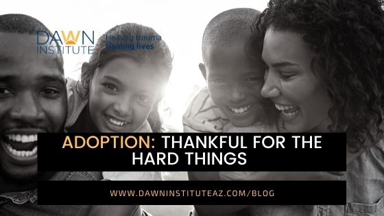 Adoption: Thankful for the Hard Things