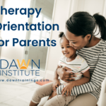 A mom holds her daughter next to text that reads "therapy orientation for parents dawntrainings.com"