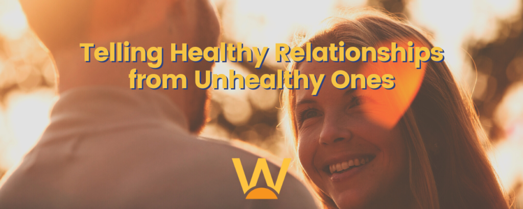 Text reads, "Telling Healthy Relationships from Unhealthy Ones" over image of couple talking and smiling
